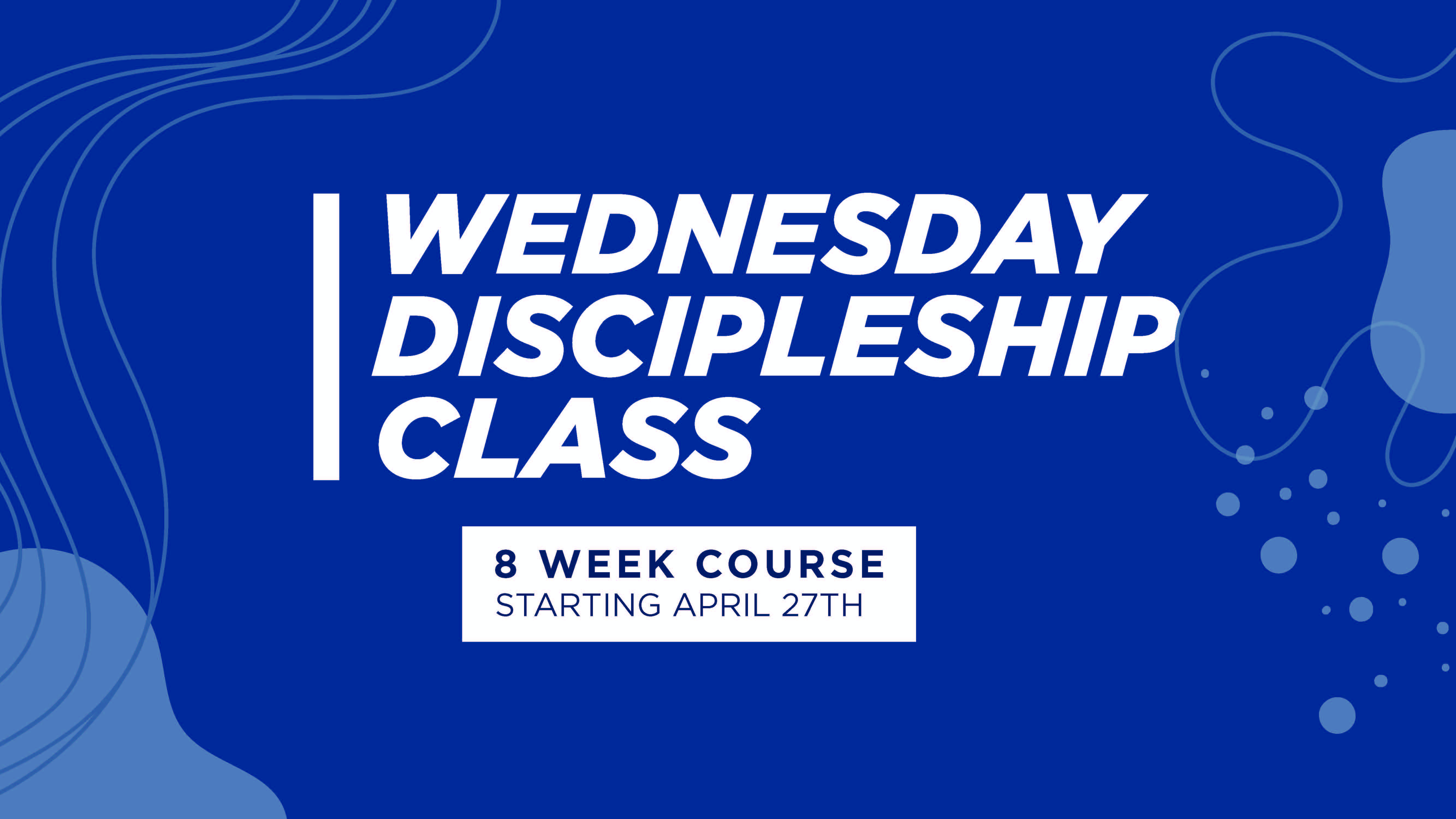Discipleship Class Aril 2022.jpg
